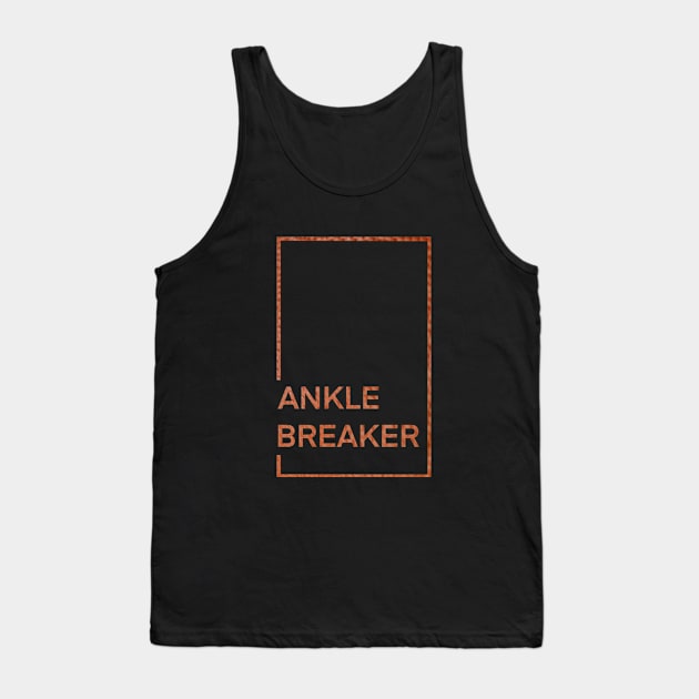 Ankle Breaker, Basketball player, baller Tank Top by FreckledBliss